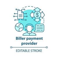 Biller payment provider concept icon. Billing idea thin line illustration. Financial customer service. Invoice providing. E-payment for services. Vector isolated outline drawing. Editable stroke