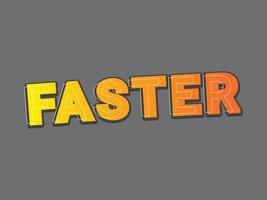 FASTER text effect template with 3d bold style use for logo vector