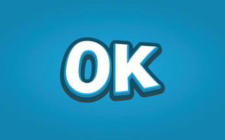 OK Text effect template with 3d bold style use vector