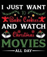 solo quiero hornear galletas y ver películas navideñas todo el día diseño de camiseta vector