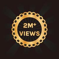 million views celebration background design, 2 million views label vector