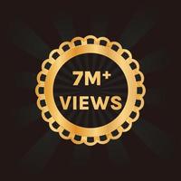 7 million views or 7m views celebration background design vector