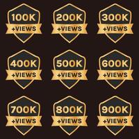 Diseño de banner de celebración de 100k vistas a 900k vistas, conjunto de insignias de 100k más vistas vector