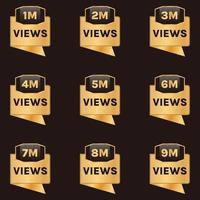 million views celebration badge, golden 1 million views to 9 million views banner set vector