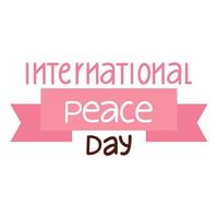 international peace day lettering in ribbon vector