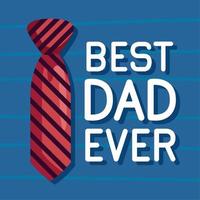 best dad ever lettering vector