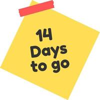 14 days to go sign label vector art illustration with yellow sticky notes and black font color.