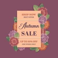 Autumn sale background with beautiful floral. Frame, flower, foliage for banner, flyer, promotion poster, invitation, advertising template. Special offer concept. Vector illustration