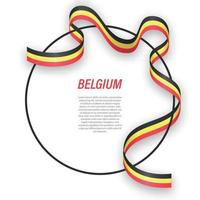 Waving ribbon flag of Belgium on circle frame. Template for inde vector