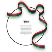 Waving ribbon flag of Libya on circle frame. Template for indepe vector