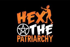 Hex the patriarchy, Halloween t-shirt design vector