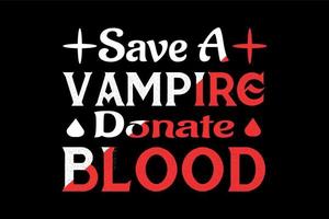 salvar a un vampiro donar sangre, diseño de camiseta de halloween vector