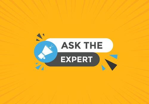 Ask the Expert button.  Ask Expert speech bubble. ask expert banner label vector