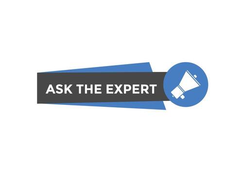 Ask the Expert button.  Ask Expert speech bubble. ask expert banner label vector
