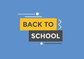 Back to school button.  Back to school speech bubble. Back to school banner label template. Vector Illustration