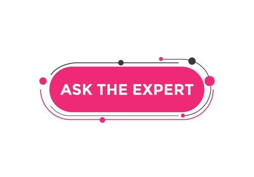 Ask the Expert button.  Ask Expert speech bubble. ask expert banner label vector