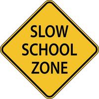 Slow School Zone Sign On White Background vector