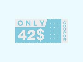 42 Dollar Only Coupon sign or Label or discount voucher Money Saving label, with coupon vector illustration summer offer ends weekend holiday