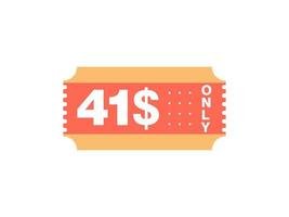 41 Dollar Only Coupon sign or Label or discount voucher Money Saving label, with coupon vector illustration summer offer ends weekend holiday