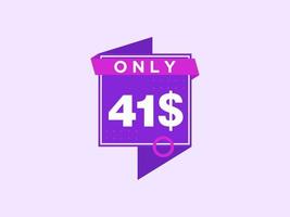 41 Dollar Only Coupon sign or Label or discount voucher Money Saving label, with coupon vector illustration summer offer ends weekend holiday