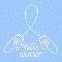 Hello winter text design with mittens and snowflakes vector illustrations. Winter beginning greeting card.