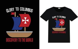 Trendy Columbus Day Typography and Graphic T shirt Design vector