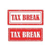 Tax Break grunge rubber stamp set on white background. vector illustration