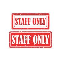 STAFF ONLY Rubber Stamp vector over a white background.