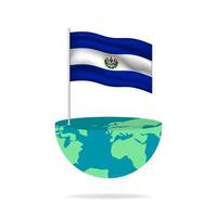 El Salvador flag pole on globe. Flag waving around the world. Easy editing and vector in groups. National flag vector illustration on white background.