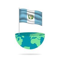 Guatemala flag pole on globe. Flag waving around the world. Easy editing and vector in groups. National flag vector illustration on white background.