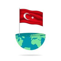 Turkey flag pole on globe. Flag waving around the world. Easy editing and vector in groups. National flag vector illustration on white background.