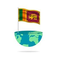 Sri Lanka flag pole on globe. Flag waving around the world. Easy editing and vector in groups. National flag vector illustration on white background.
