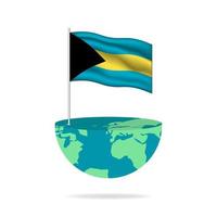 The Bahamas flag pole on globe. Flag waving around the world. Easy editing and vector in groups. National flag vector illustration on white background.