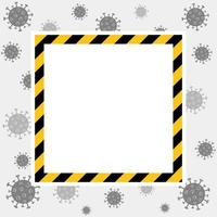 Vector quarantine frame. Coronavirus lockdown background with black and yellow stripes. White place for text in the frame. Covid19 outbreake. Stay at home attent banner.