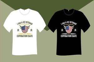 I am a Veteran My Oath of Enlistment Has No Expiration Date T Shirt Design vector