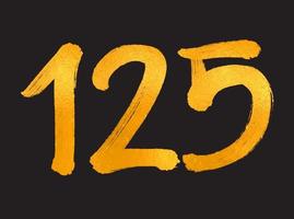 Ilustración vectorial del logotipo de 125 números, plantilla vectorial de celebración de aniversario de 125 años, cumpleaños número 125, números de letras doradas dibujo de pincel boceto dibujado a mano, diseño de logotipo numérico para impresión, camiseta vector