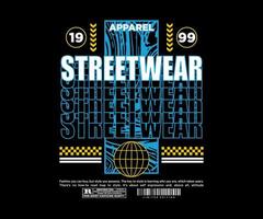 illustration  design for vector graphic, typographic poster or t shirts street wear and Urban style