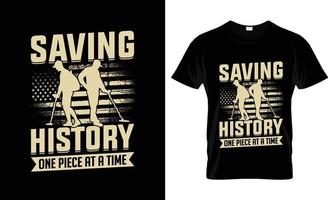 Metal Detector Saving History Shirt Metal Detector Saving History Shirt