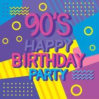 nineties birthday party celebration vector