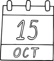 calendar hand drawn in doodle style. October 15. International White Cane Safety Day, Global Handwashing, Rural Women, Credit Union, date. icon, sticker element for design. planning, business holiday vector