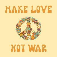 ilustración colorida haz el amor y no la guerra con el símbolo hippie de la paz. linda impresión gráfica para camisetas, carteles, diseño de tarjetas. vector
