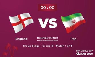 England VS Iran Football MatchTemplate, FIFA World Cup in Qatar 2022 vector