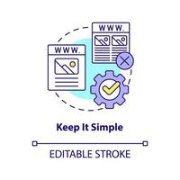 Keep it simple concept icon. Creating professional website abstract idea thin line illustration. Simplicity in design. Isolated outline drawing. Editable stroke. vector