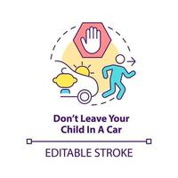 Do not leave your child in car concept icon. Trip with toddlers recommendation abstract idea thin line illustration. Isolated outline drawing. Editable stroke.
