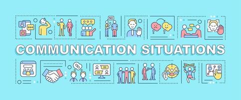 Communication situations word concepts turquoise banner. Effective conversation. Infographics with icons on color background. Isolated typography. Vector illustration with text.