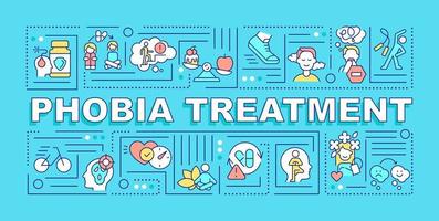 Phobia treatment word concepts blue banner. Anxiety disorder therapy. Infographics with icons on color background. Isolated typography. Vector illustration with text.