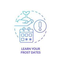 Learn your frost dates blue gradient concept icon. Know season temperature. Gardening advice abstract idea thin line illustration. Isolated outline drawing. vector