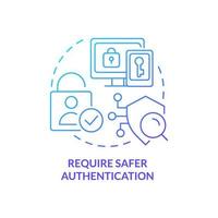 Require safer authentication blue gradient concept icon. Manage customer digital identity abstract idea thin line illustration. Verification. Isolated outline drawing. vector