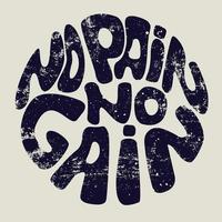 no pain no gain t-short design template in vector. vector