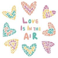 Love is in the air lettering among mosaic stained glass hearts. Handwritten poster textile print or greeting card. Valentine's Day typography and heart elements vector illustration.